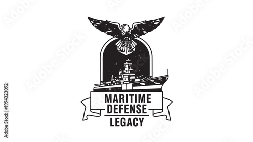 Maritime Defense Legacy with Eagle and Naval Symbols in Black and White.