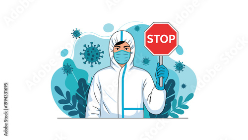 Medical professional in a white hazmat suit holding a red stop sign to prevent the spread of a virus during a global health pandemic crisis.