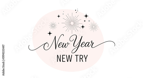 Festive greeting design with new year new try text surrounded by sparkling fireworks and stars on light circle.