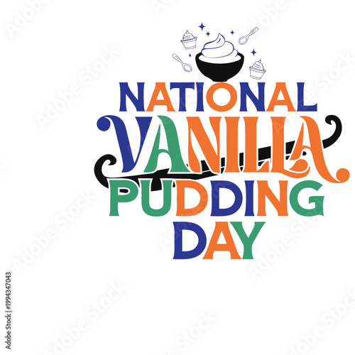 NATIONAL VANILLA PUDDING DAY vector illustration isolated on white background