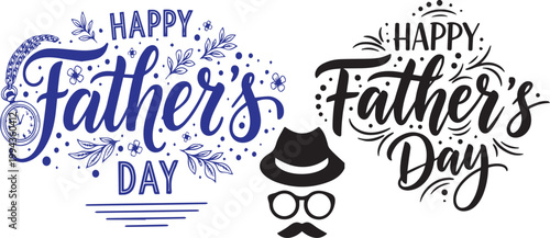 Happy father's day calligraphy designs with floral elements and accessories.