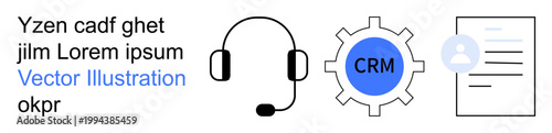 Customer support, CRM systems, data management, process optimization, business tools, communication services. Minimal elements including a headset, gear and document. Customer support and CRM