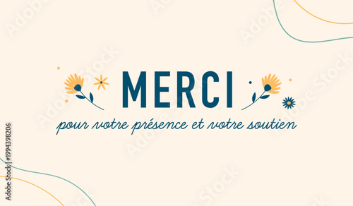 Carte de remerciement avec message “Merci pour votre présence et votre soutien”, design minimaliste avec éléments floraux. Idéal pour événements, remerciements professionnels ou personnels