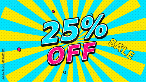 Pop Art Sale Banner Template with 25 Percent Off Discount on Retro Comic Background