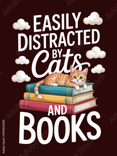 A playful slogan with a cat lying on a stack of books, surrounded by fluffy clouds. The design is set on a dark background.