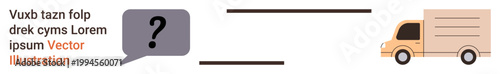 Logistics, delivery, online support, shipping solutions, customer inquiries, problem-solving. Speech bubble with question mark next to a cargo truck. Logistics and delivery communication concept