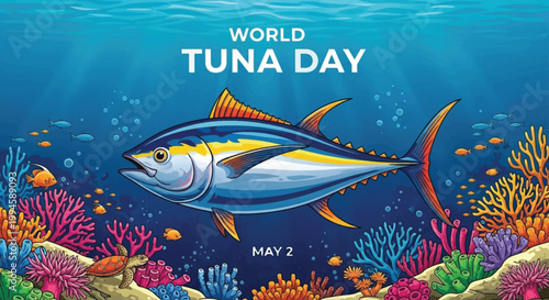 World Tuna Day, ocean fish, bluefin tuna, coral reef, underwater scene, marine life