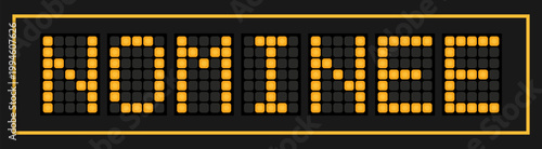 Orange color led banner in word nominee on black background