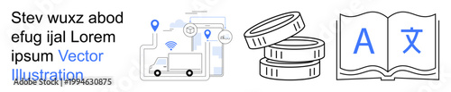 Logistics, shipping solutions, financial transactions, translation services, digital infrastructure, global commerce. Truck with location pins, coins open book with language symbols. Logistics