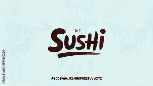The sushi text with dark brown brush stroke lettering on a light blue textured background, featuring a complete uppercase alphabet set for japanese food branding and restaurant menu typography