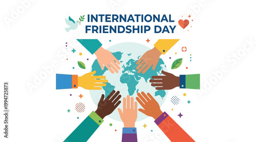 A cheerful Flat Design illustration showcasing diverse hands connecting to form a globe, symbolizing global friendship and unity, accented with bold typography and subtle icons.