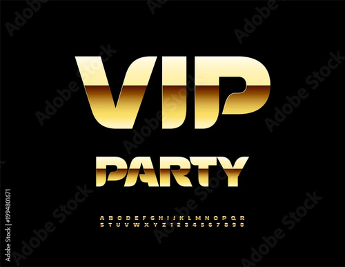 Vector Stylish logo Vip Party. Glamorous Gold Font. Trendy set of Lavish Alphabet Letters and Numbers.
