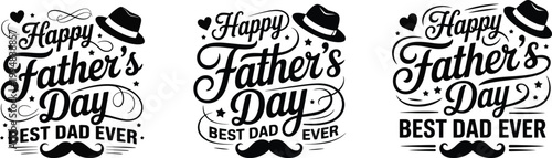 Vintage Happy Father's Day typography set, Best Dad Ever calligraphy vector collection, retro black and white greeting card designs with mustache and hat