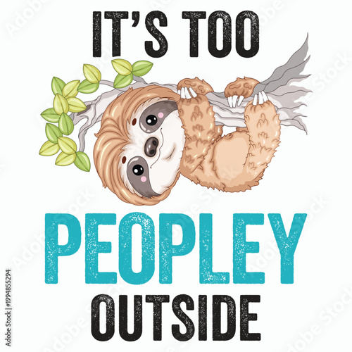 Funny Cartoon Sloth Hanging on Branch Vector Illustration for Merch