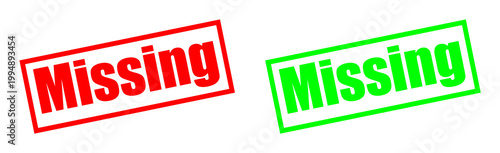 Red and green rubber stamps with the word Missing isolated on transparent background
