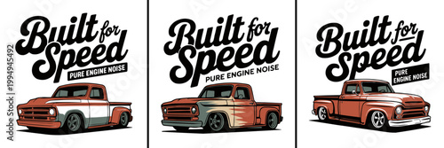 Vintage custom pickup truck illustrations featuring the bold text built for speed design