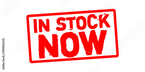 In Stock Now Stamp – Red Grunge Rubber Seal Badge for Available Product, Ready to Ship Label, Inventory Status and Retail Availability Design