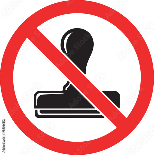 No stamp or rubber stamp allowed sign with red circle and line