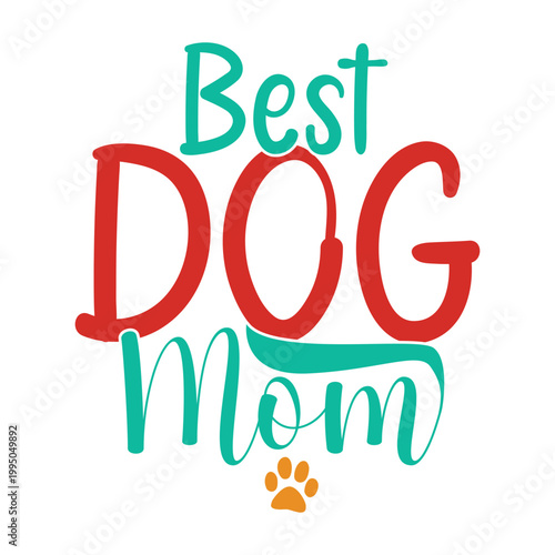 Best Dog Mom
