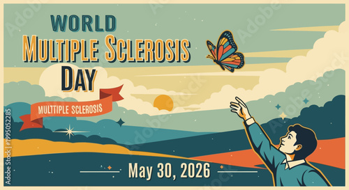 World Multiple Sclerosis Day awareness poster with butterfly and retro hand reaching for sun isolated on background
