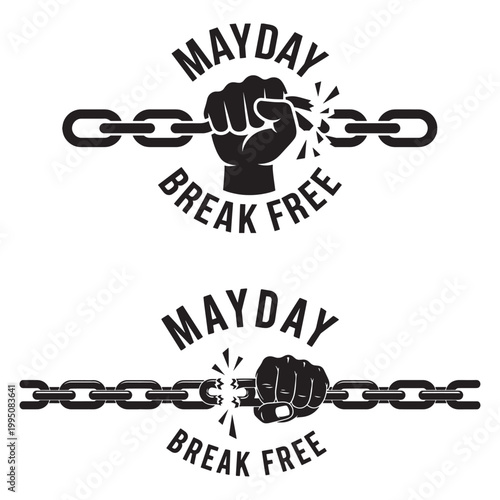May day Break Free Fist Breaking Chain Logo for Labor Protest, Solidarity and Freedom