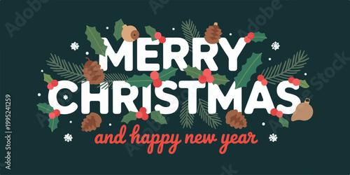 Merry christmas and happy new year banner with holiday elements such as pine cones and berries.