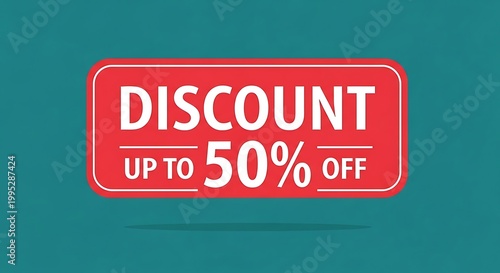 Discount Up To 50 Percent Off Sign, Sale Offer, Promotion Banner