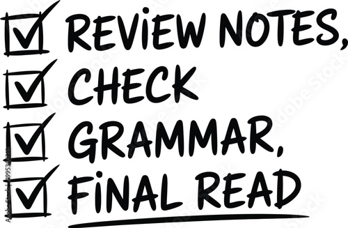 Professional checklist showing review notes grammar check and a final read for completed writing project tasks