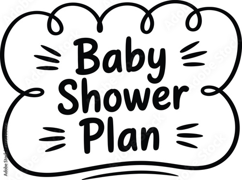 Hand drawn lettering for a baby shower plan announcement to celebrate an upcoming newborn arrival event