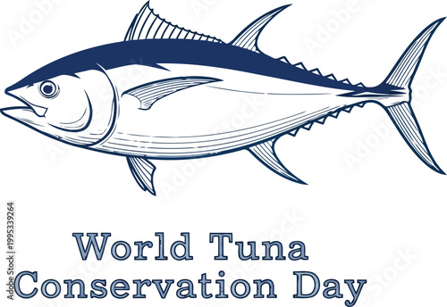 Tuna fish illustration for World Tuna Conservation Day with detailed sketch and text design for environmental awareness