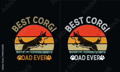 Best Corgi Dad Ever-T shirt design. vintage lover shirt.