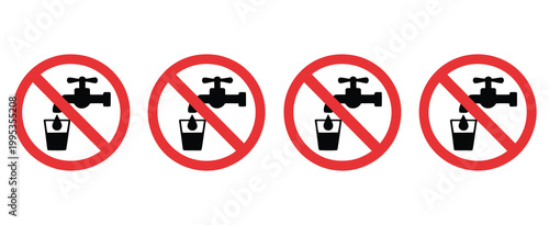 Do not use water sign, non potable water symbol, no drinking water warning icon, unsafe water notice, sanitation hazard label, contamination alert graphic