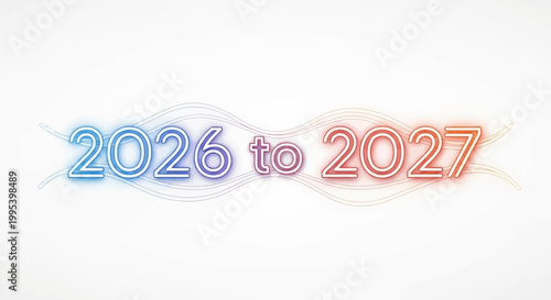 Dynamic transition from 2026 to 2027 illustrated with vibrant neon colors and futuristic design