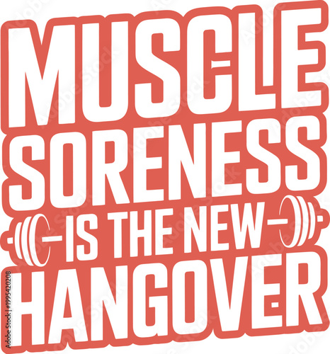 Funny motivational fitness quote about muscle soreness and hangover comparison design