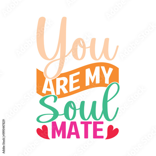 You Are My Soul Mate