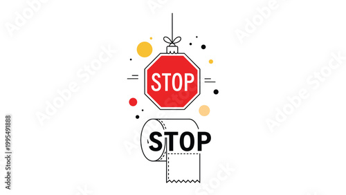 Concept illustration showing a red stop sign ornament hanging above a roll of white toilet paper during a shortage.