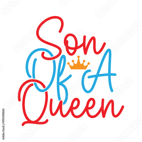 Son Of A Queen