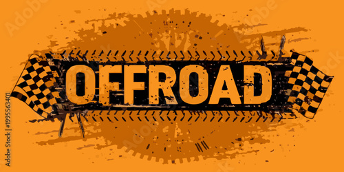 An offroad graphic with tire tracks checkered flags and bold text