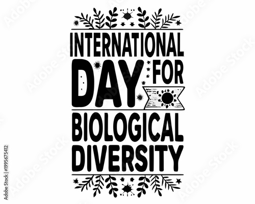 INTERNATIONAL DAY FOR BIOLOGICAL DIVERSITY vector illustration isolated on white background