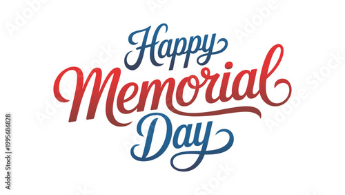 Happy Memorial Day Red and Blue Gradient Calligraphy Typography, Patriotic United States Holiday Greeting Graphic for May 25 Isolated on White Background
