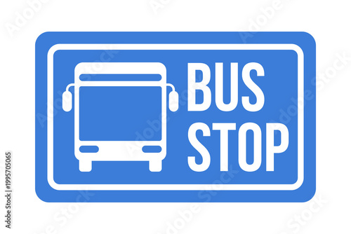 Blue bus stop road sign, icon, sticker and symbol design
