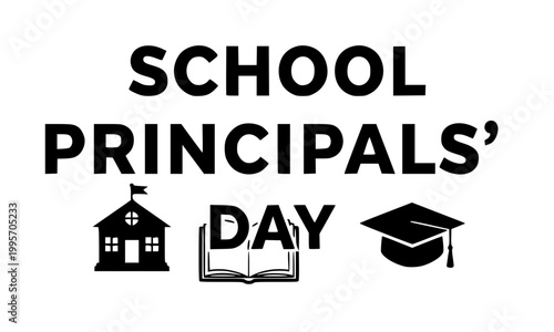  School Principals' Day bold black typography design with school building, open book, and graduation cap icons, clean minimal layout for education celebration banners and greeting cards