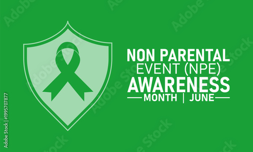 Non parental event npe awareness month june poster with shield icon, awareness