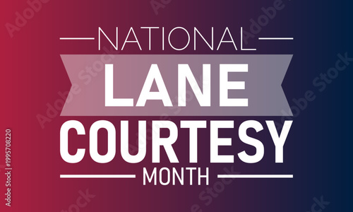 National lane courtesy month awareness campaign graphic design with courtesy