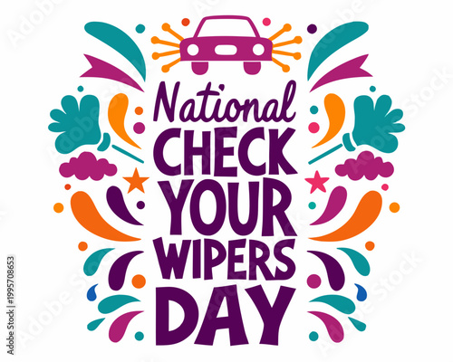 Check Your Wipers Day Vector Art, Vehicle Windshield Wiper Safety and Maintenance Illustration