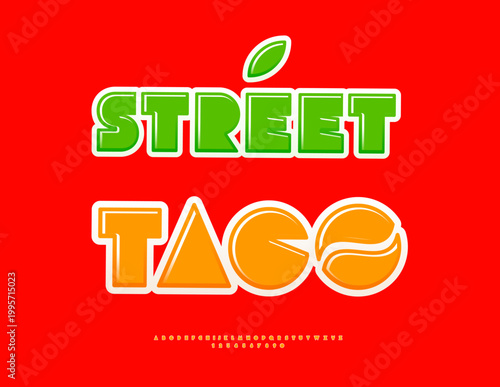 Vector Marketing banner Street Taco with Decorative Emblem. Classy Orange Font. Glossy Alphabet Letters and Numbers set.
