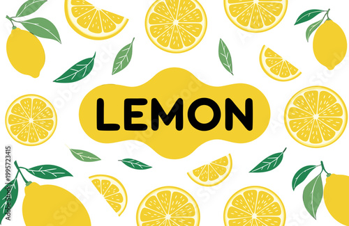 Whole lemons, slices, and wedges with green leaves scattered around a central yellow shape labeled LEMON in bold black letters, using a clean layout and high‑contrast yellow.
