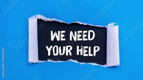 We need your help message writing on ripped torn paper background