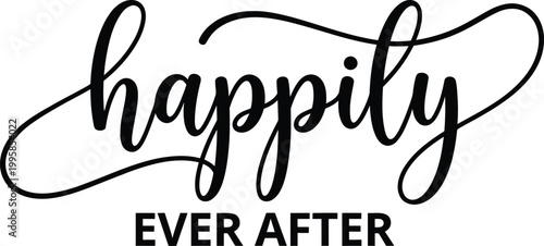 Elegant happily ever after typography for wedding invitation or romantic decor design