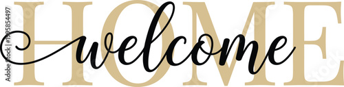 Elegant welcome sign decoration for home entrance with gold and black cursive typography